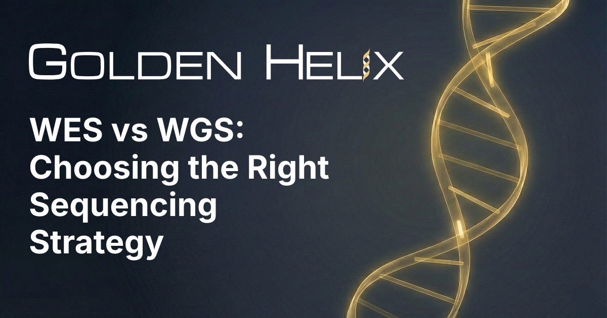 WES vs WGS: Choosing the Right Sequencing Strategy